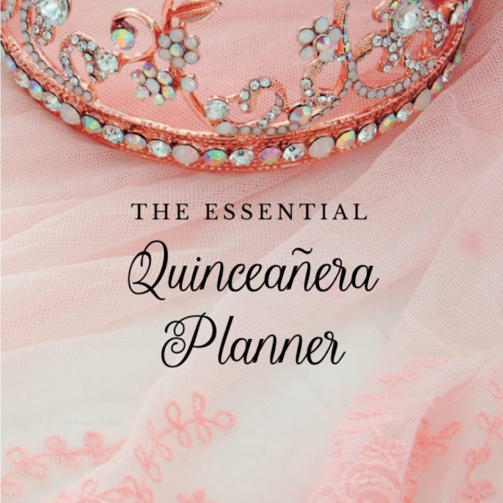 The Essential Quinceañera Planner Quince Años | 15 Year‎ Old Birthday Crown Pink